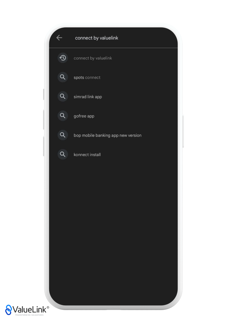 connect by valuelink 
connect by valuelink 
spots connect 
simrad link app 
gofree app 
bop mobile banking app new version 
konnect install 
€ValueLink@ 
TRANSFORMINC VALUATIONS 